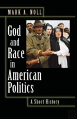 Bertrand.pt - God And Race In American Politics