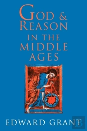 God And Reason In The Middle Ages