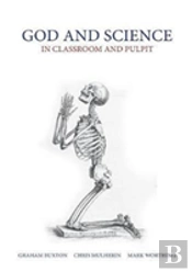 God And Science: In Classroom And Pulpit