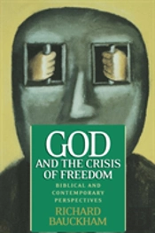 God And The Crisis Of Freedom