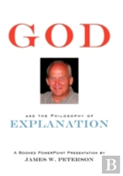 God And The Philosophy Of Explanation