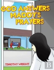 God Answers Maddy'S Prayers