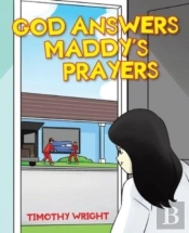 God Answers Maddy'S Prayers