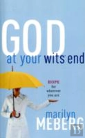 God At Your Wits' End