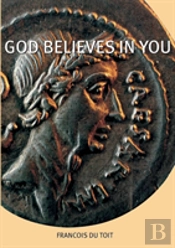God Believes In You