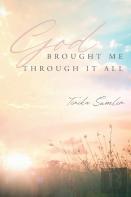 God Brought Me Through It All