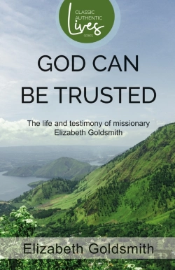 Bertrand.pt - God Can Be Trusted: The Life And Testimony Of Elizabeth Goldsmith