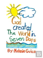 God Created The World In Seven Days