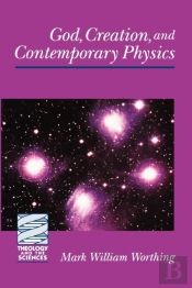 God, Creation And Contemporary Physics