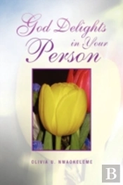 God Delights In Your Person