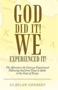 God Did It! We Experienced It!