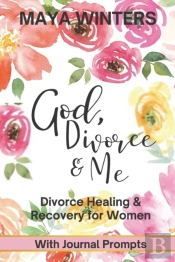 God, Divorce & Me