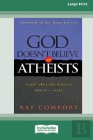 God Doesn'T Believe In Atheists (Standard Large Print 16 Pt Edition)