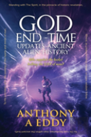 God End-Time Updates Ancient Alien History