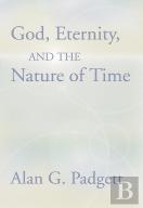 God, Eternity And The Nature Of Time