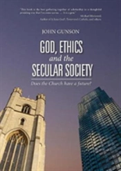 God, Ethics And The Secular Society: Does The Church Have A Future?