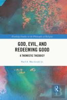 God, Evil, And Redeeming Good