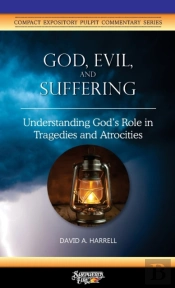 God, Evil, And Suffering