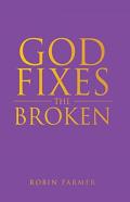 God Fixes The Broken