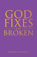 God Fixes The Broken
