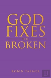 God Fixes The Broken