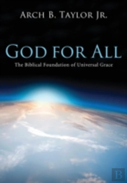 Bertrand.pt - God For All: The Biblical Foundation Of Universal Grace