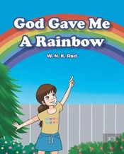 God Gave Me A Rainbow