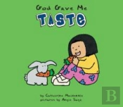 God Gave Me Taste