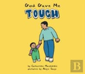 God Gave Me Touch