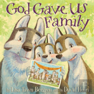 God Gave Us Family