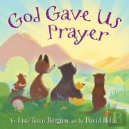 God Gave Us Prayer