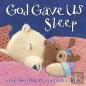 God Gave Us Sleep