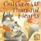 God Gave Us Thankful Hearts