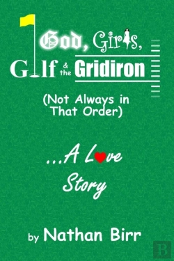 Bertrand.pt - God, Girls, Golf & The Gridiron (Not Always In That Order) . . . A Love Story