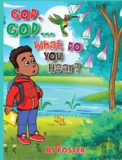 God, God, What Do You Hear?