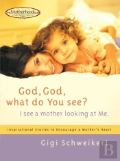 God, God What Do You See?