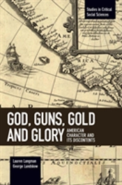 God, Guns, Gold And Glory