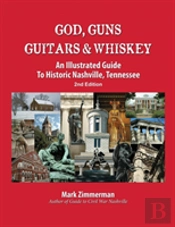 God, Guns, Guitars And Whiskey