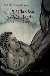 God Had Me In His Hands All The Time