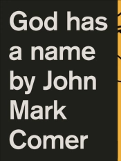 God Has A Name
