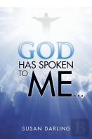 God Has Spoken To Me...