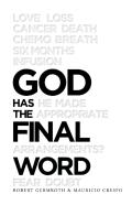God Has The Final Word
