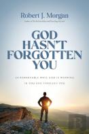 God Hasn'T Forgotten You