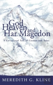 God, Heaven, And Har Magedon