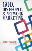 God, His People, And Network Marketing