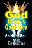 God Idea Vs. Good Idea