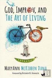 God Improv And The Art Of Living