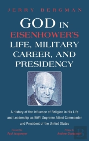 God In Eisenhower'S Life, Military Career, And Presidency