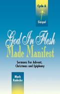 God In Flesh Made Manifest