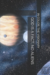 God Is A Fact, No Aliens C.